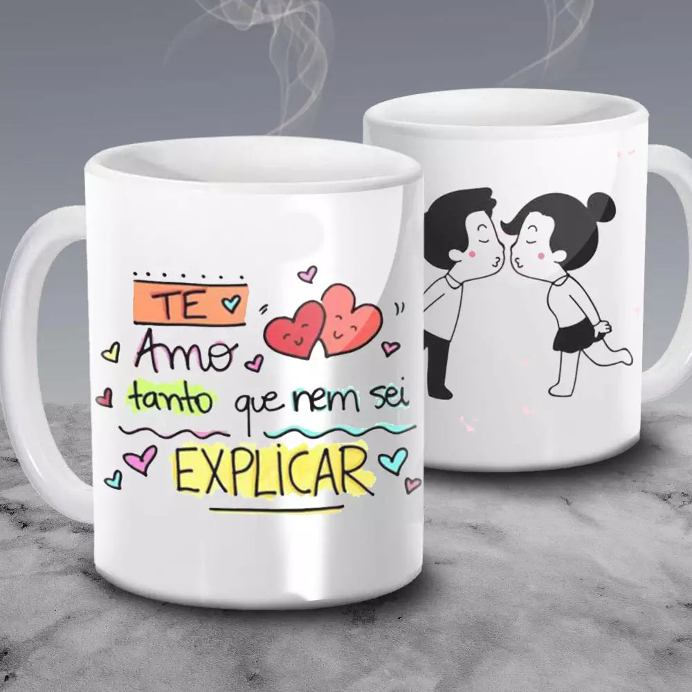 CANECA TE AMO TANTO QUE NEM SEI DDM